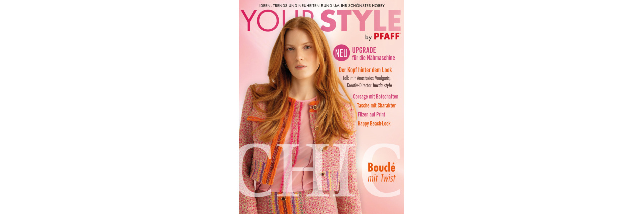 Your Style, IHR Pfaff Magazin
